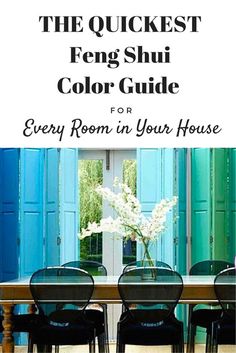 a table with four chairs in front of it and the words, the quickest fengshu color guide for every room in your house