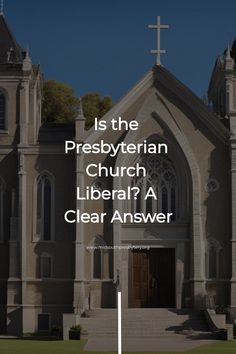 a church with the words is the presbyterian church libera? a clear answer