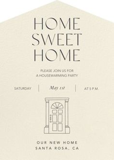 a housewarming party card with the words home sweet home