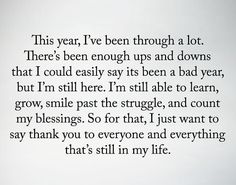 a poem written in black ink on a white background with the words, this year i've been through a lot there's been enough ups and down that i could easily say it