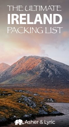 the ultimate ireland packing list with mountains in the background