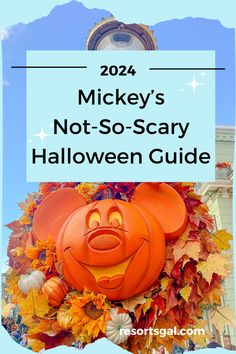 mickey's not - so - scary halloween guide for disney world with text overlay