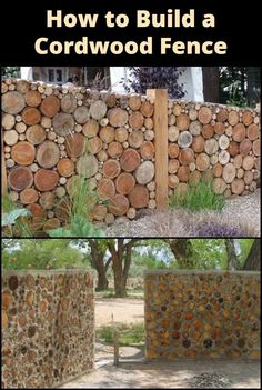 how to build a cordwood fence