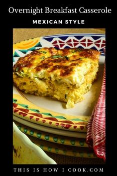 mexican style omelette on a plate with text overlay reading overnight breakfast casserole mexican style this is how i cook