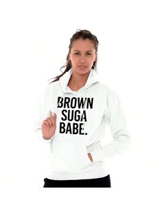 Brown Sugar Babe Cute Black Queen Hoodie Sweatshirt Women White Casual  Long Sleeve Fabric Graphic,Letter,Slogan Pullovers Medium Stretch  Women Clothing, size features are:Bust: ,Length: ,Sleeve Length: Hooded Letter Print Tops For The Gym, Fall Gym Hoodie With Letter Print, Fall Workout Sweatshirt With Letter Print, Long Sleeve Hoodie With Graphic Print For Workout, White Letter Print Hoodie For Workout, White Letter Print Workout Hoodie, White Workout Hoodie With Letter Print, Winter Workout Sweatshirt With Letter Print, Stretch Hoodie With Letter Print In Athleisure Style