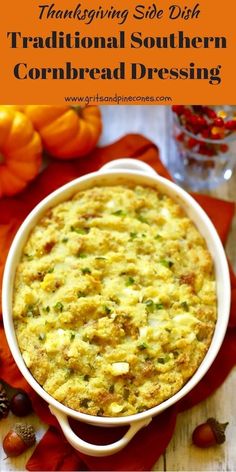 thanksgiving side dish traditional southern cornbread dressing in a white casserole dish with text overlay