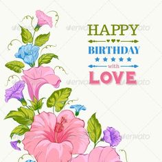 happy birthday card with pink and blue flowers