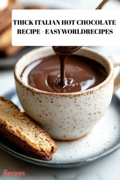 chocolate sauce being poured into a bowl with bread on the side and text that reads thick italian hot chocolate recipe - easy worldrecipes