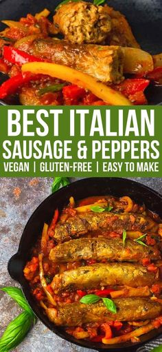 the best italian sausage and peppers recipe in a skillet with text overlays