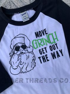 Move, GRINCH! Get out the way!! Santa is comin' to town! Black and green design printed on a black and white raglan style shirt. Check out all of our super rad Christmas designs! 🎄 Kid Christmas Shirts, Toddler Christmas Shirts, Rapper Christmas, Boys Christmas Shirts, Kids Christmas Shirt, Toddler Christmas Shirt, Boys Christmas Shirt, Christmas Shirts For Kids, Cute Gifts For Friends