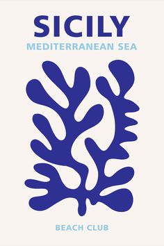 a blue and white poster with the words sicly mediterranean sea in it's center