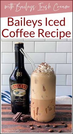 bailey's iced coffee recipe in a tall glass next to a bottle of bailey's irish cream