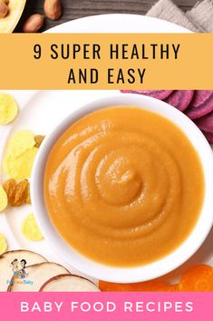 baby food recipe with text overlay that reads 9 super healthy and easy baby food recipes