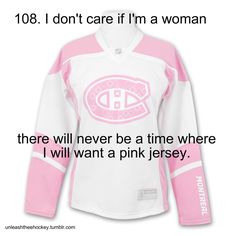 a hockey jersey with the words, i don't care if i'm a woman