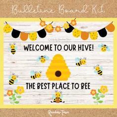 a sign that says welcome to our hive the best place to bee