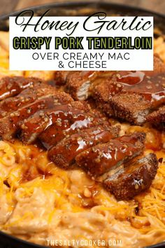 honey garlic crispy pork tenderloin over creamy mac and cheese in a skillet