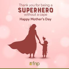 a mother's day card with the words, thank you for being a superhero without a cape