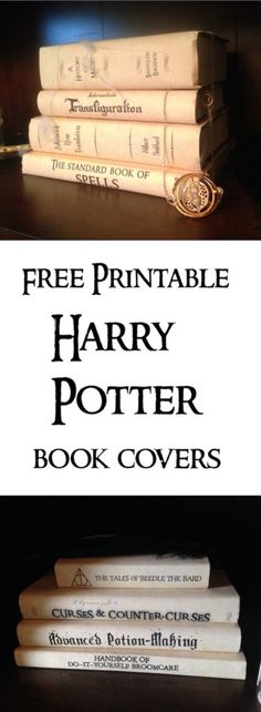 harry potter books are stacked on top of each other with the title free printable harry potter book covers