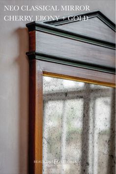 A close up of a neoclassical style mirror finished in cherry, ebony and gold. Classic Interior Design, Classic Home Decor, Mirror Glass, Interior Projects