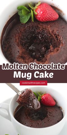 chocolate mug cake with strawberries in it and the words, moten chocolate mug cake