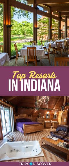 the top restaurants in indiana with text overlaying it that reads, top resort in indiana