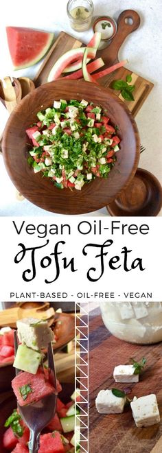 vegan oil - free yogurt feta with watermelon, cucumber and mint