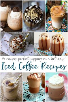 iced coffee recipe collage with text overlay that reads 25 recipes perfect sipping on but - day