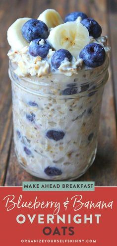 blueberry banana overnight overnight oatmeal in a glass jar with bananas and blueberries on top