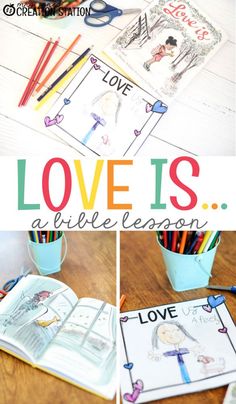 this is an image of love is a bible lesson with pictures and crayons