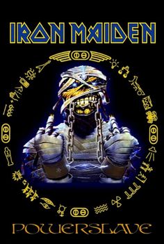 an iron maiden poster with the words powerslave written in gold on black background