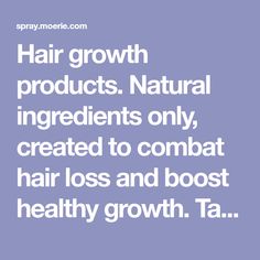 Hair growth products. Natural ingredients only, created to combat hair loss and boost healthy growth. Take a free quiz to learn more about your hair needs. Hair Growth Serum Diy, Baby Hair Growth, Face Treatments, Scalp Moisturizer, Hair Growth Products, Hair Growth Spray, Increase Hair Growth, Hair Growing Tips, Long Healthy Hair