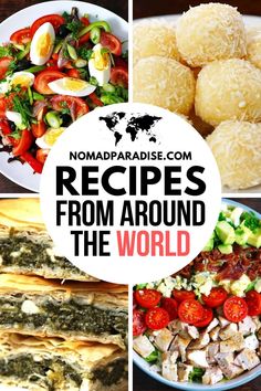 four pictures with different types of food and the words recipes from around the world on them