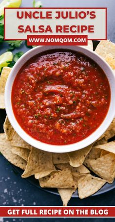 a bowl of salsa and tortilla chips on a plate with the title uncle julia's salsa recipe