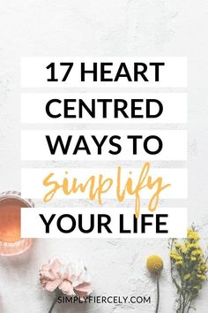 I believe the best way to simplify your life is to start from the heart and work outwards. Here are 17 simple living tips for your home, schedule and mind. #simpleliving #minimalism Universal Guidance, Home Schedule, Simple Living Lifestyle, Simplify Life, Ebook Writing, Minimalism Lifestyle, Peaceful Living, Simpler Lifestyle