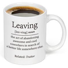 a coffee mug with the words leaving and related to an act of abonding