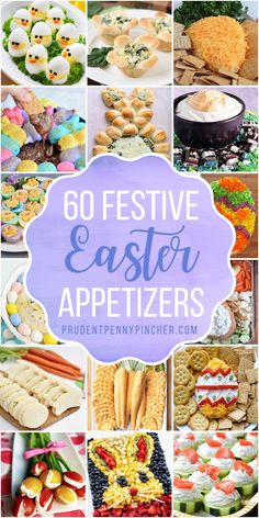 a collage of easter appetizers with text overlay that reads 60 festive easter appetizers