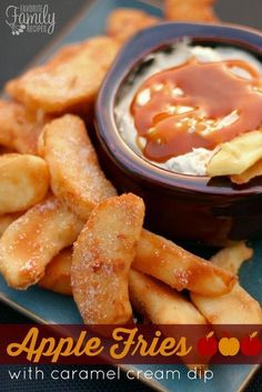 apple fries with caramel cream dip are on a blue plate and there is the title overlay that reads, apple fries with caramel cream dip