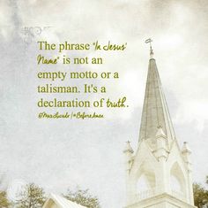 a church steeple with a quote on it that says, the phase in christ none is not an empty moto or a tal