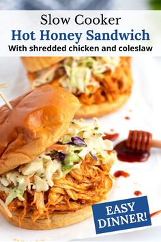 slow cooker hot honey sandwich with shredded chicken and coleslaw