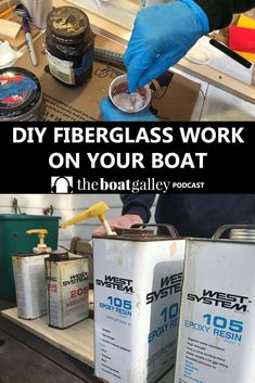 a man in blue gloves is working on a boat with the words, diy fiberglass work on your boat