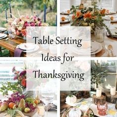 a collage of thanksgiving tables with candles, flowers and fruit on the dining room table