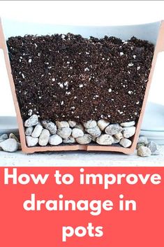 how to improve drainage in pots