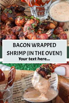 bacon wrapped shrimp in the oven with dipping sauce on top and text overlay reading bacon wrapped shrimp in the oven your text here