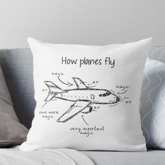 a drawing of an airplane with the words how planees fly on it throw pillow