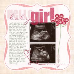 hello baby girl Girl Ultrasound, Tag Books, Baby Boy Scrapbook Layouts, Traditional Scrapbooking, Scrap Crafts, Boy Scrapbook Layouts, Baby Ultrasound