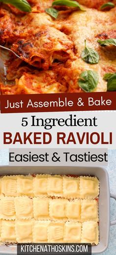 baked ravioli in a casserole dish with text overlay reading just assemble & bake 5 ingredient baked ravioli easy and tasty