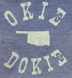 a t - shirt with the words okie dokie written in white on it