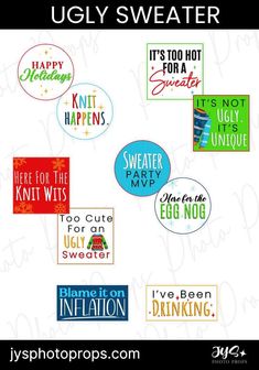 some stickers that are on the side of a white wall with words saying ugly sweater