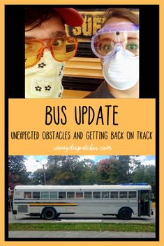 two people wearing masks and goggles in front of a bus with the words bus update