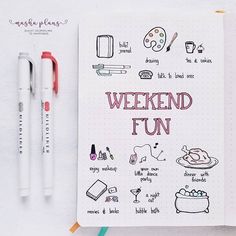 a notebook with the words weekend fun written on it next to some pens and markers